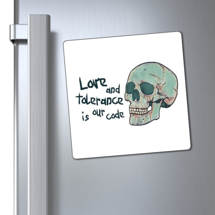 Magnet Love And Tolerance Is Our Code - Image 6