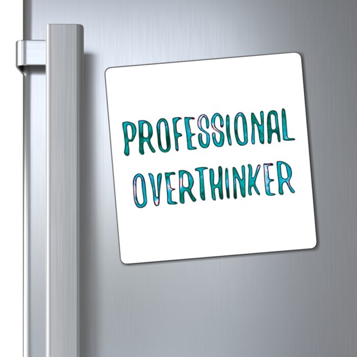 Magnet Professional Overthinker - Image 6