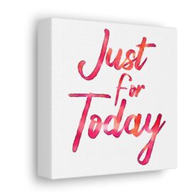 Canvas Just For Today