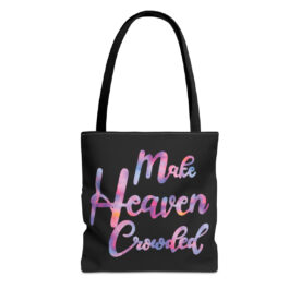 Tote Bag Make Heaven Crowded