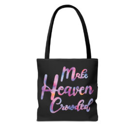 Tote Bag Make Heaven Crowded - Image 2