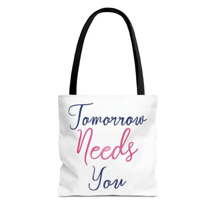 Tote Bag Tomorrow Needs You - Image 5