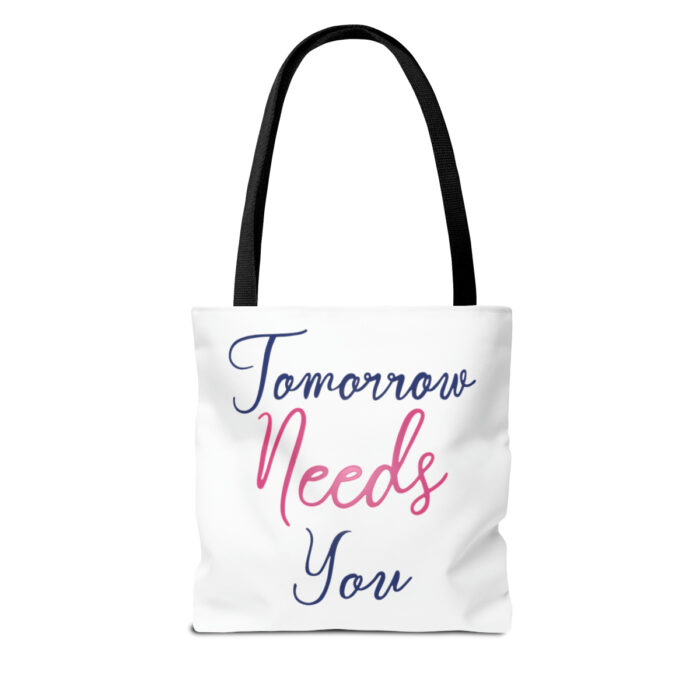 Tote Bag Tomorrow Needs You - Image 6