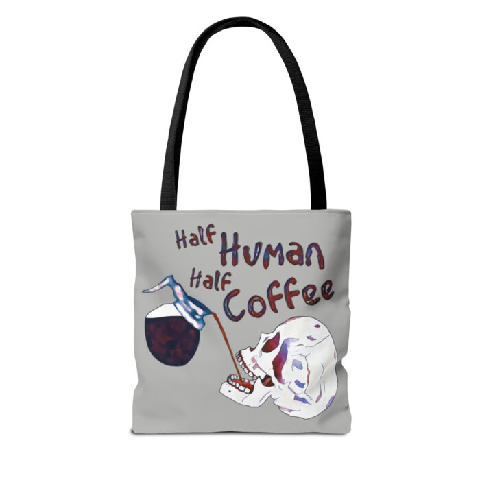 Tote Bag Half Human Half Coffee - Image 2