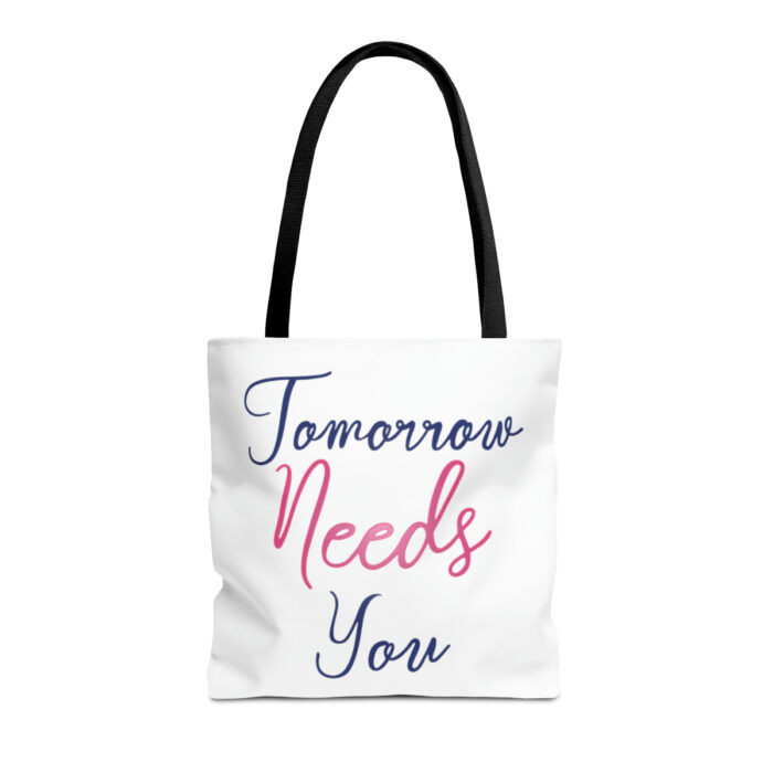 Tote Bag Tomorrow Needs You - Image 9