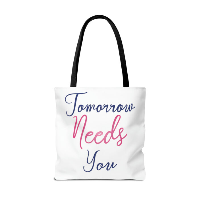 Tote Bag Tomorrow Needs You - Image 14