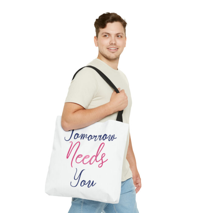 Tote Bag Tomorrow Needs You - Image 15