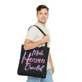 Tote Bag Make Heaven Crowded - Image 11