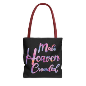 Tote Bag Make Heaven Crowded - Image 13
