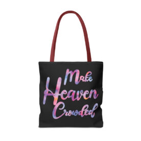 Tote Bag Make Heaven Crowded - Image 22