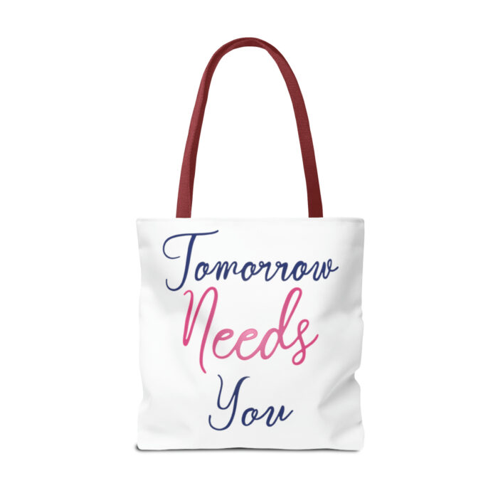 Tote Bag Tomorrow Needs You - Image 26