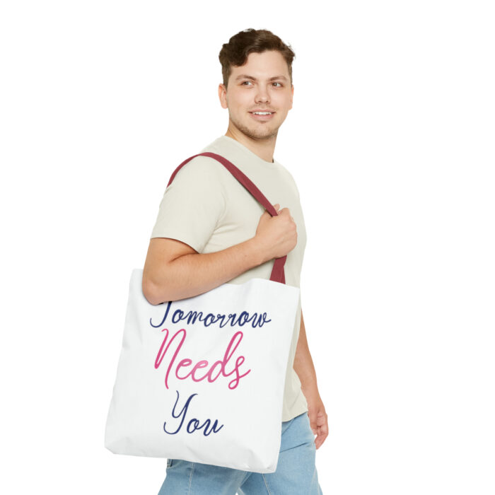 Tote Bag Tomorrow Needs You - Image 27