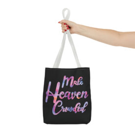 Tote Bag Make Heaven Crowded - Image 28