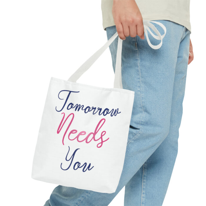 Tote Bag Tomorrow Needs You - Image 31