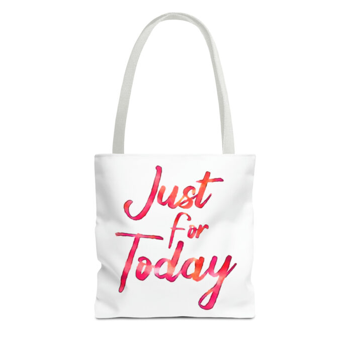 Tote Bag Just For Today