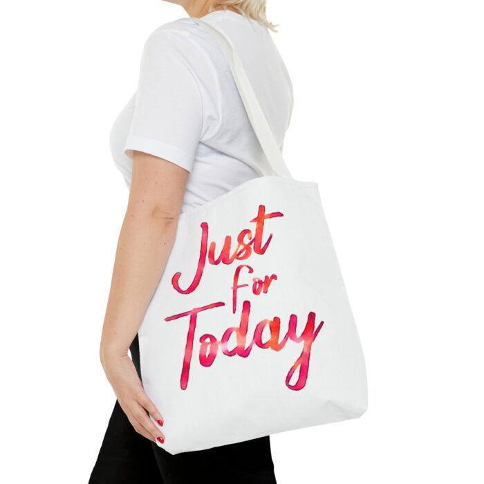 Tote Bag Just For Today - Image 32