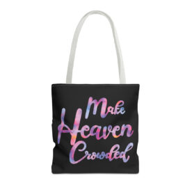 Tote Bag Make Heaven Crowded - Image 29