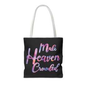 Tote Bag Make Heaven Crowded - Image 30