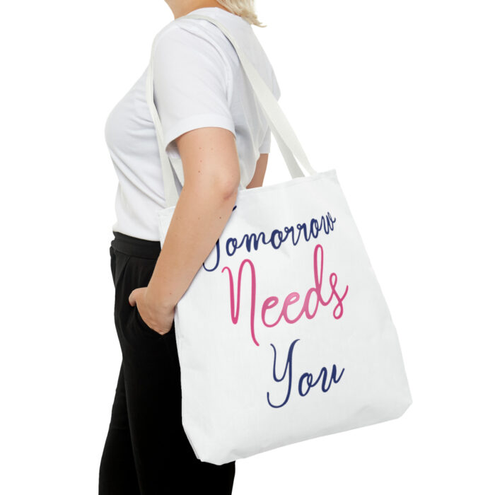 Tote Bag Tomorrow Needs You - Image 40