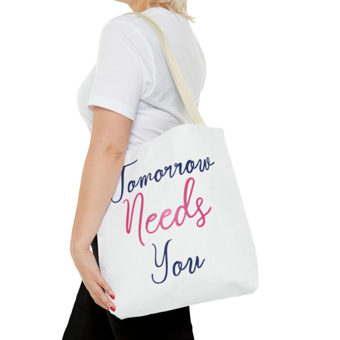 Tote Bag Tomorrow Needs You - Image 48