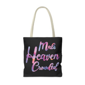 Tote Bag Make Heaven Crowded - Image 46
