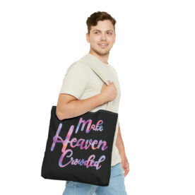 Tote Bag Make Heaven Crowded - Image 47