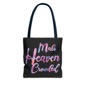 Tote Bag Make Heaven Crowded - Image 49