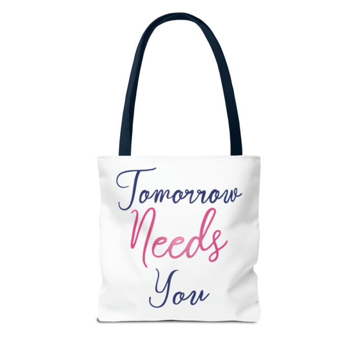 Tote Bag Tomorrow Needs You - Image 2