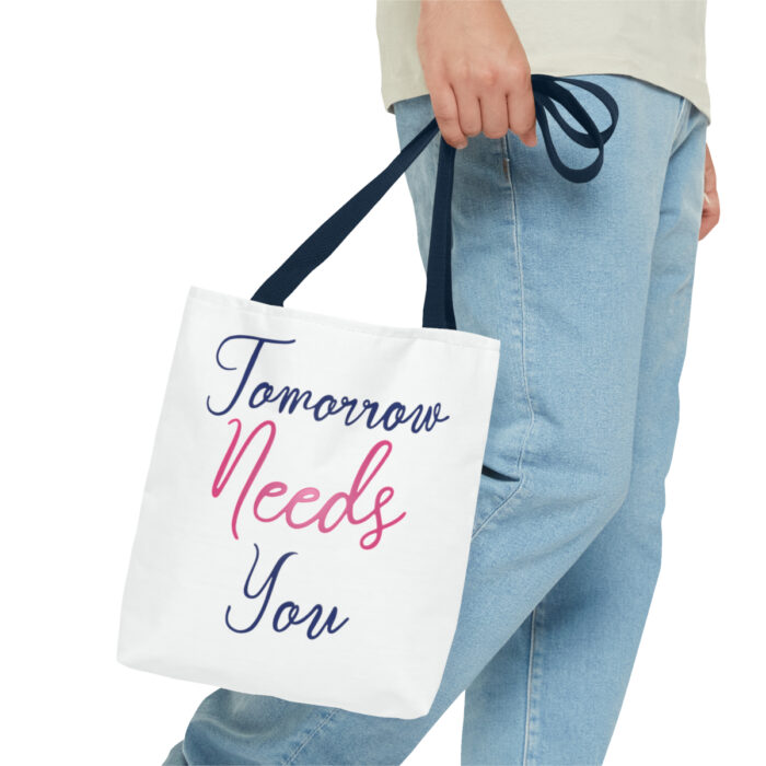 Tote Bag Tomorrow Needs You - Image 3