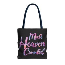 Tote Bag Make Heaven Crowded - Image 53