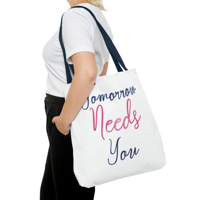 Tote Bag Tomorrow Needs You - Image 60