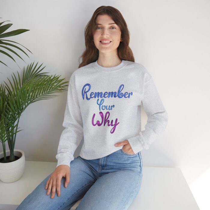 Crewneck Sweatshirt Remember Your Why - Image 11