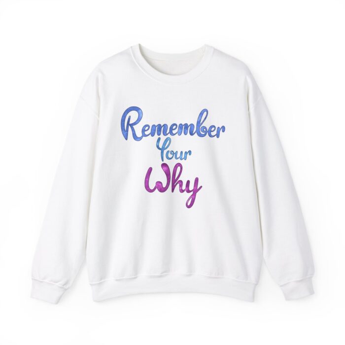 Crewneck Sweatshirt Remember Your Why - Image 12