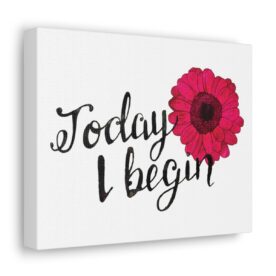 Canvas Today I Begin - Image 9