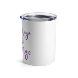 Vacuum Insulated Tumbler 10oz Courage To Change - Image 4