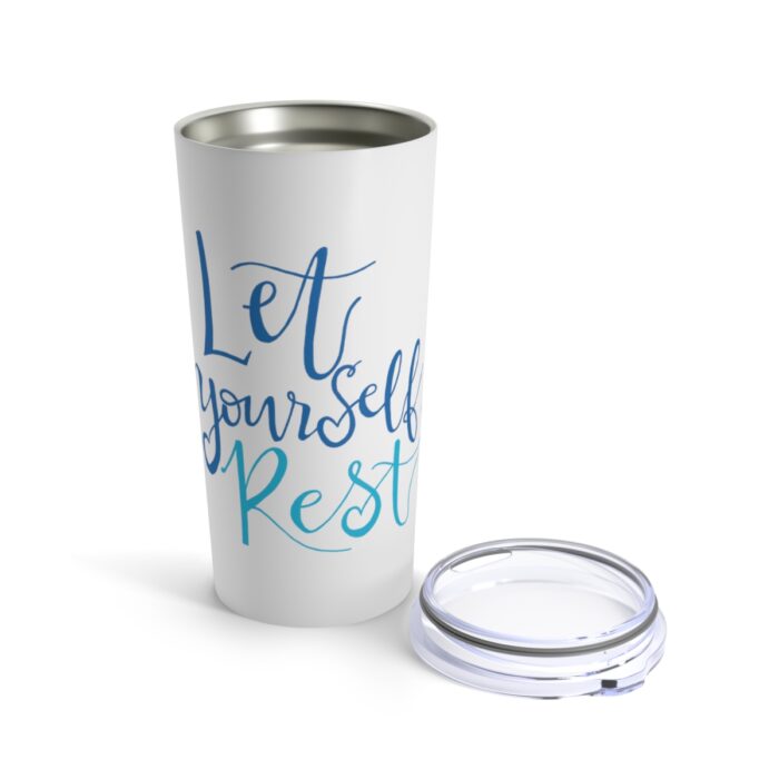 Vacuum Insulated Tumbler 20oz Let Yourself Rest - Image 5