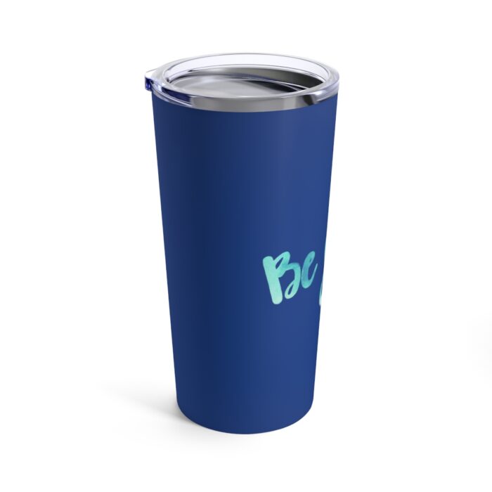 Vacuum Insulated Tumbler 20oz Be Still - Image 3