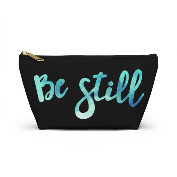 Cosmetic Bag Accessory Pouch Be Still