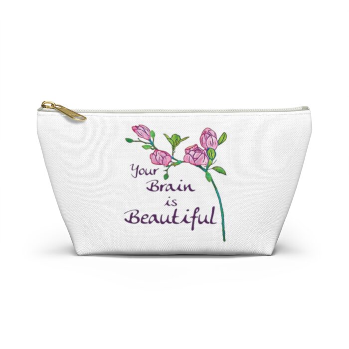 Cosmetic Bag Accessory Pouch Your Brain Is Beautiful