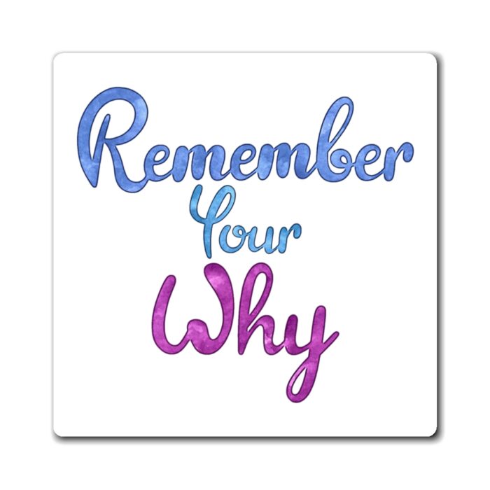 Magnet Remember Your Why - Image 3