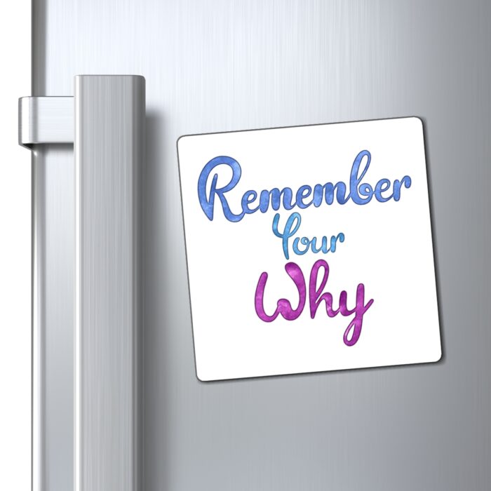 Magnet Remember Your Why - Image 4