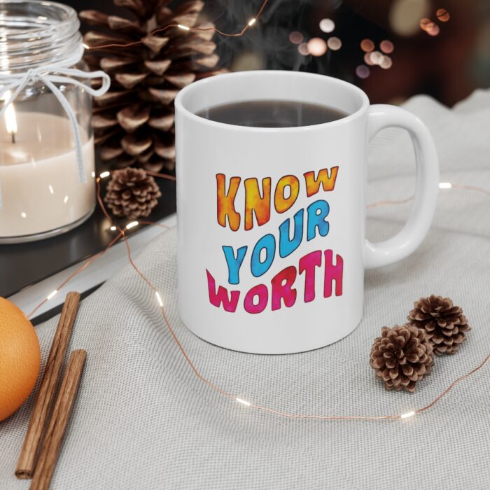 Mug 11oz Know Your Worth - Image 4