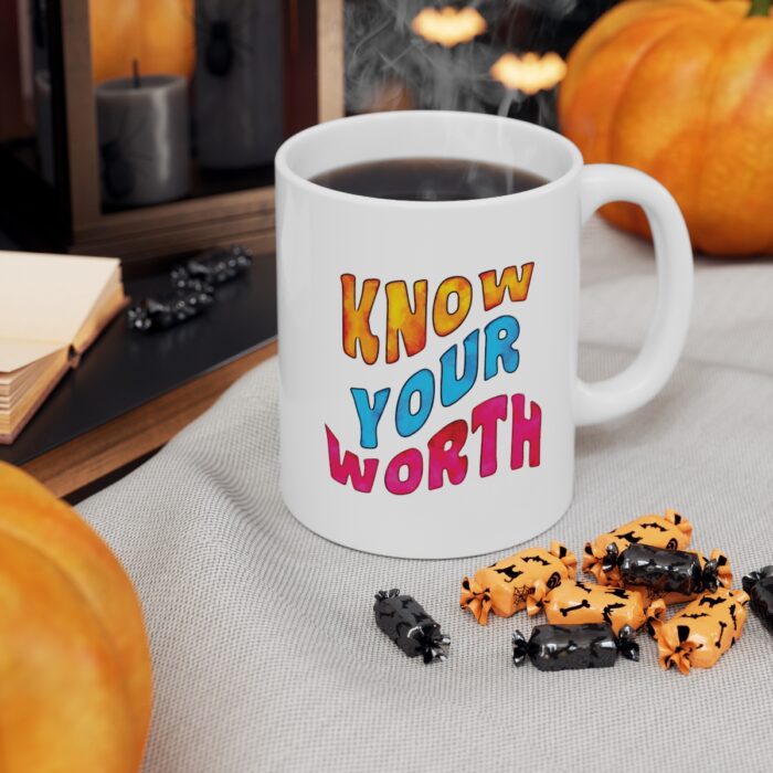 Mug 11oz Know Your Worth - Image 6