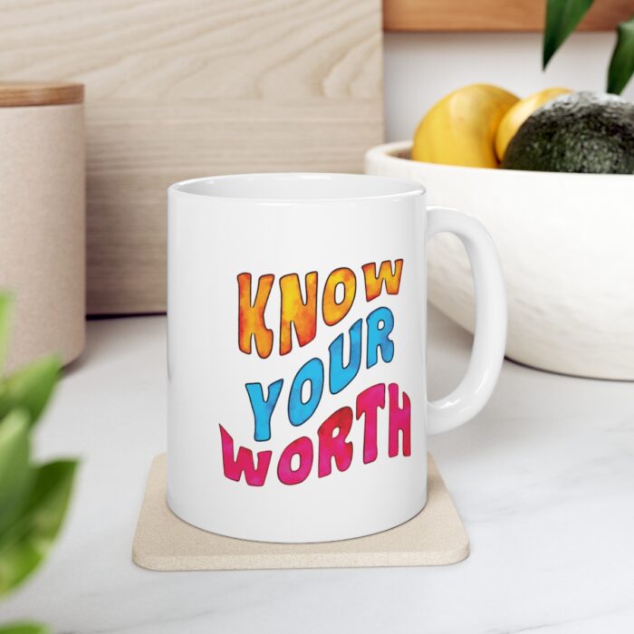 Mug 11oz Know Your Worth - Image 7