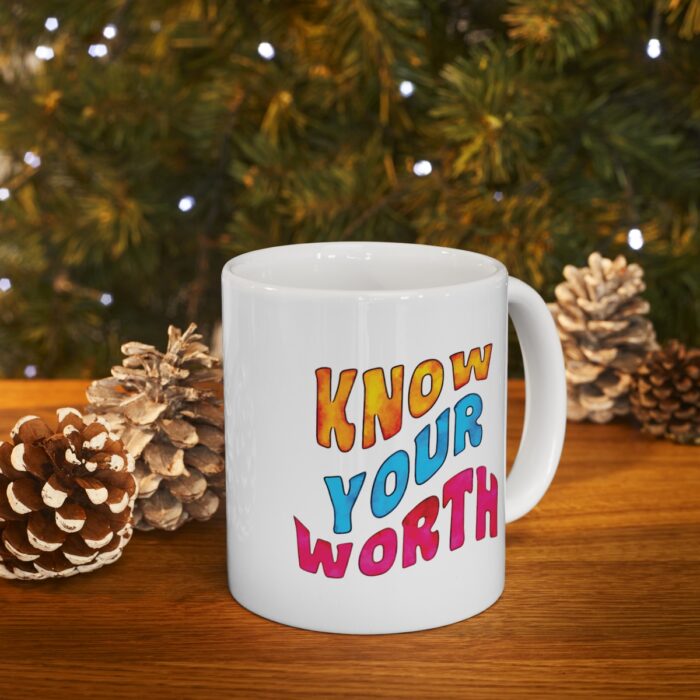 Mug 11oz Know Your Worth - Image 9