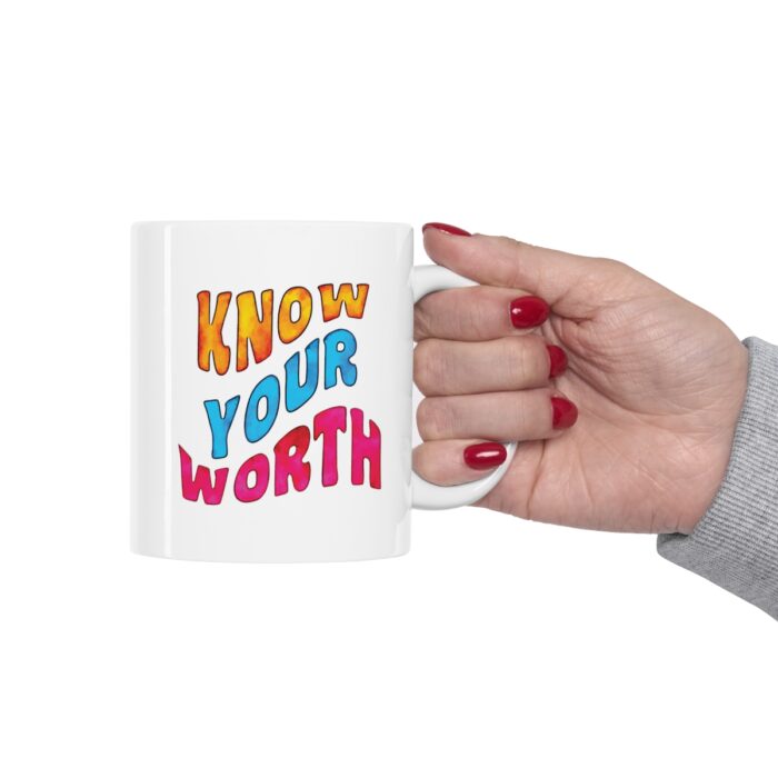 Mug 11oz Know Your Worth - Image 12