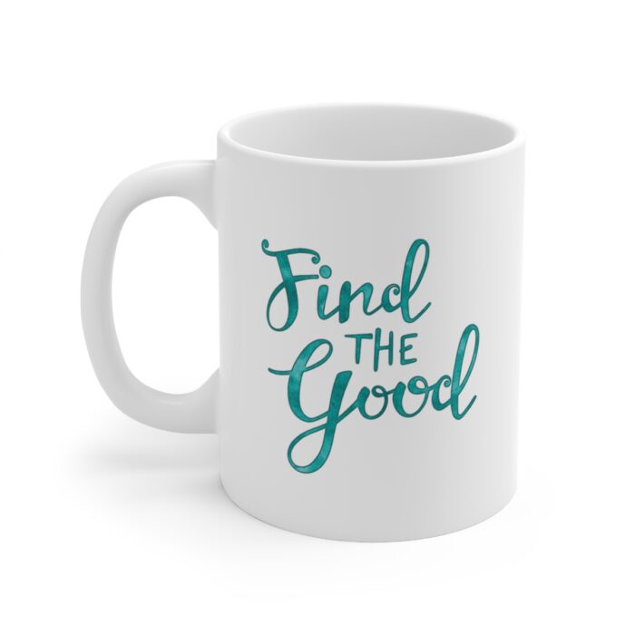 Mug 11oz Find The Good