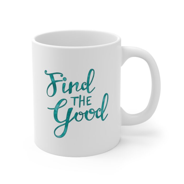 Mug 11oz Find The Good - Image 3