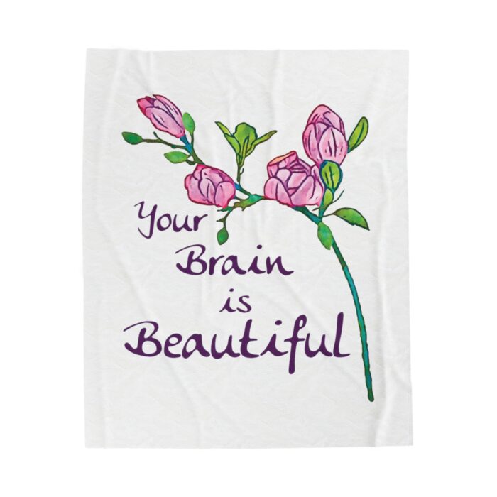 Plush Blanket Your Brain Is Beautiful - Image 9