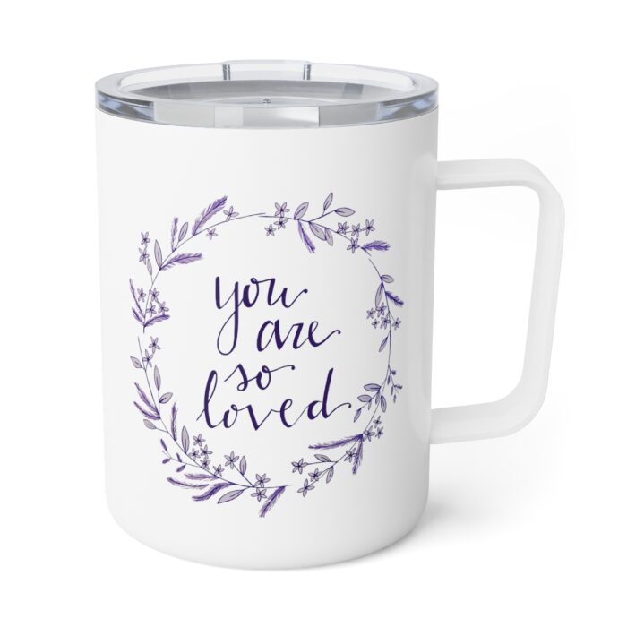 Insulated Mug 10oz You Are So Loved - Image 4